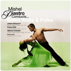 Mishel Piastro Conducts... Ballet Waltz & Polka - Symphony Of The Air