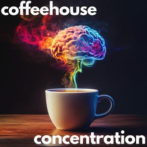 Study Music for Deep Focus - Calming and Ambient Jazz Coffeehouse Concentration - Jazz Cafe Study and Focus