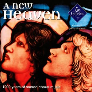 A New Heaven : 1000 Years of Sacred Choral Music - Andrew Fletcher