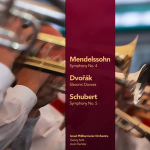 Mendelssohn: Symphony No. 4 - Dvořák: Slavonic Dances - Schubert: Symphony No. 5 - Israel Philharmonic Orchestra