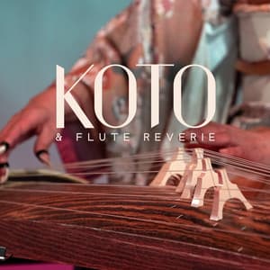 Koto & Flute Reverie: Japanese Melodies for Relaxation - Flute Music Ensemble