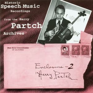 Partch, H.: Historic Speech Music Recordings - Harry Partch