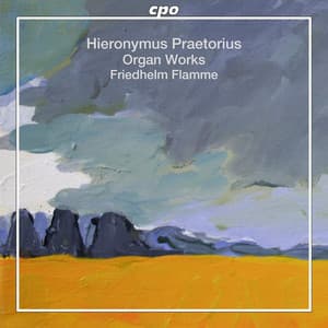 Hieronymous Praetorius: Organ Works - Hieronymus Praetorius