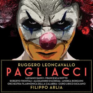 Leoncavallo: Pagliacci - Ruggero Leoncavallo