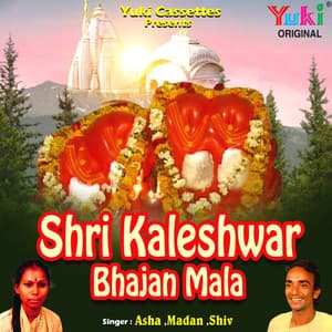 Shri Kaleshwar Bhajan Mala - Asha
