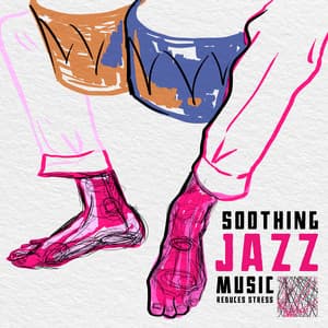 Soothing Jazz Music. Relaxes and Reduces Stress. Pleasant Sounds to Listen at Home - Soothing Jazz Academy