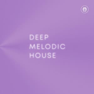 Deep Melodic House - Chill Music House