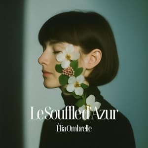 Le Souffle d’Azur - Élia Ombrelle