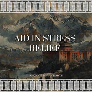 Aid in Stress Relief - Ancient Tibetan Bowls
