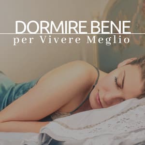 Dormire Bene per Vivere Meglio - Isabella Moon