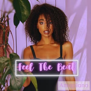 Feel The Beat: Amapiano Party Pumpers - Dj B-Real