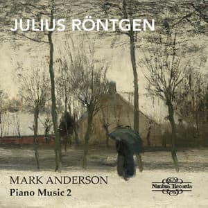 Röntgen: Piano Music Vol. 2 - Julius Röntgen