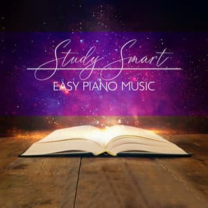Study Smart: Easy Piano Music for Effective and Faster Learning, Increase Concentration - Jazz Concentration Academy