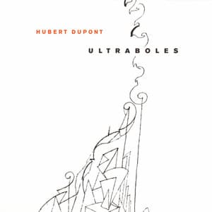 Ultraboles - Hubert Dupont