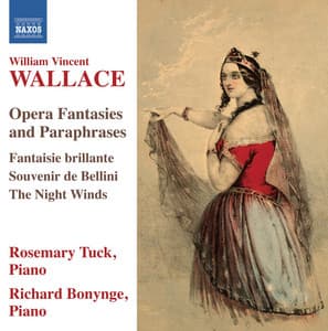 Wallace: Opera Fantasies and Paraphrases - William Vincent Wallace