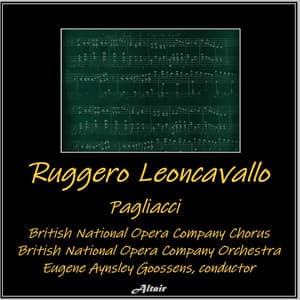 Ruggero Leoncavallo: Pagliacci - Ruggero Leoncavallo