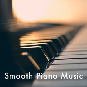 Smooth Piano Music - Studying Music Group