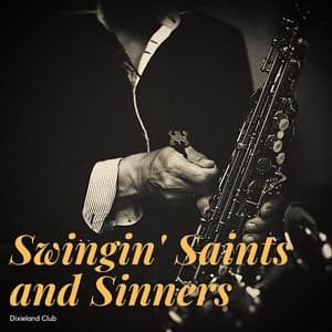 Swingin' Saints and Sinners - Dixieland Club