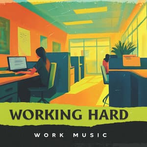 Working Hard - Work Music