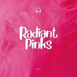 Radiant Pinks - Soporific Pink Noise