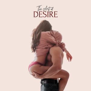 The Art of Desire - Making Love Music Ensemble