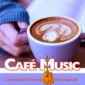 Café Music: A Relaxing Gypsy Jazz Manouche Guitar Coffee Music - Gypsy Jazz Manouche DEA Channel