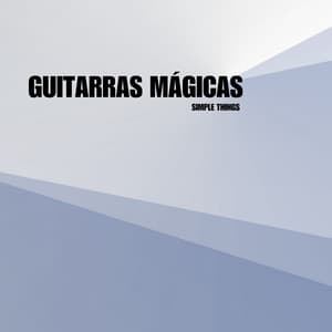 Simple Things - Guitarras Mágicas