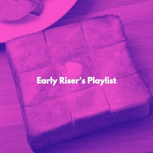 Early Riser's Playlist - Happy Instrumental Music