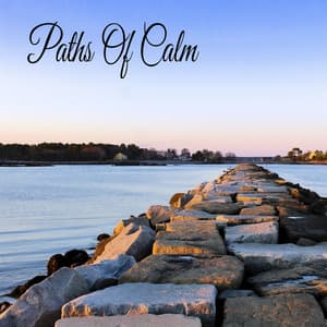 Paths Of Calm - Relaxing Music
