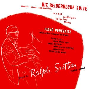 Bix Beiderbecke Suite - Ralph Sutton