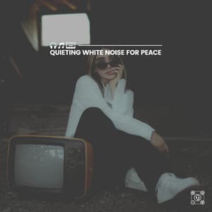 Quieting White Noise for Peace - Sounds of Nature White Noise for Mindfulness