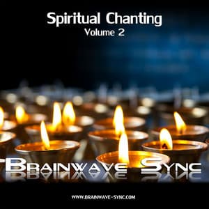 Spiritual Chanting Volume 2 - Gregorian Chants with Brainwave Entrainment and Isochronic Tones - Brainwave-Sync