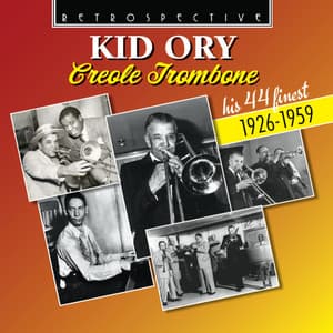 Kid Ory: Creole Trombone - Kid Ory