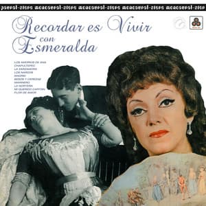 Recordar Es Vivir - Esmeralda