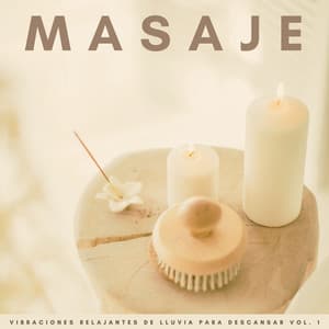 Masaje: Vibraciones Relajantes De Lluvia Para Descansar Vol. 1 - Lluvia y frío