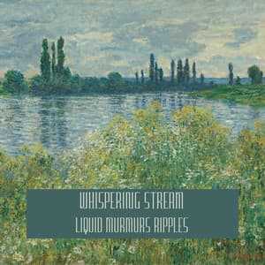 Whispering Stream: Liquid Murmurs Ripples - Streams of Dreams
