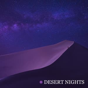 Desert Nights: Arabian Music to Chill Out, Oriental Oasis of Sensuality - Chillout Master
