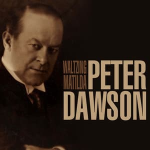 Waltzing Matilda - Peter Dawson