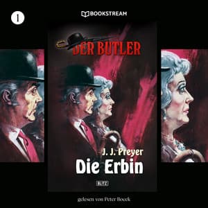 Der Butler, Folge 1: Die Erbin - J. J. Preyer