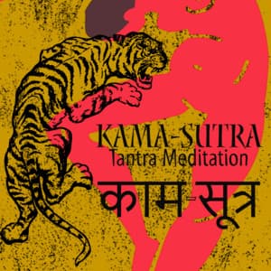 Kama-sutra, Tantra Meditation - Kamasutra