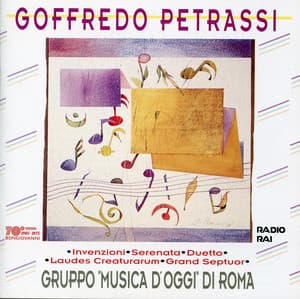 Petrassi: Invenzioni, Serenata, Duetto, Laudes creaturarum & Grand septuor - Goffredo Petrassi
