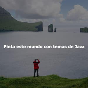 Pinta este mundo con temas de Jazz - Cooking Background Music