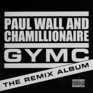 Gymc - The Remix Album - Paul Wall