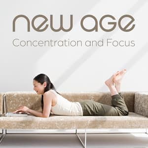 New Age Concentration and Focus - Improving Concentration Music Zone