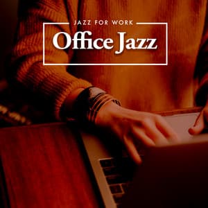 Office Jazz - Jazz for Work
