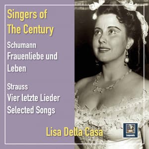 Schumann & Strauss: Song Cycles & Selected Songs - Lisa della Casa