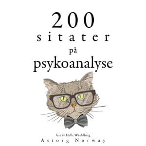 200 sitater i psykoanalyse - Sigmund Freud
