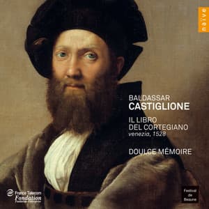 Castiglione: Il libro del cortegiano - Doulce Mémoire