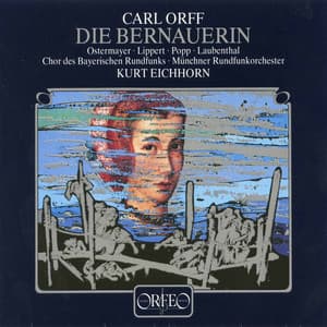 Orff: Die Bernauerin - Carl Orff