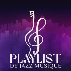 Playlist de jazz musique – L'heure du déjeuner, Smooth jazz bossa nova musique, Dîner romantique, Repas de famille, Restaurant musique de fond - La Musique de Jazz de Détente